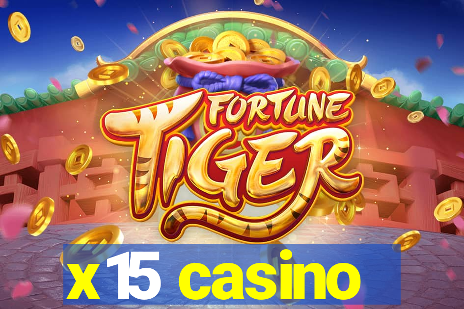 x15 casino